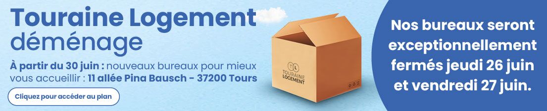 Touraine Logement déménage !