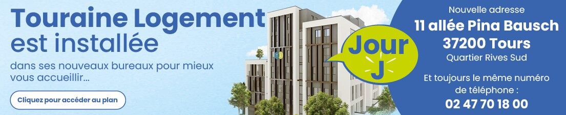 Touraine Logement déménage !